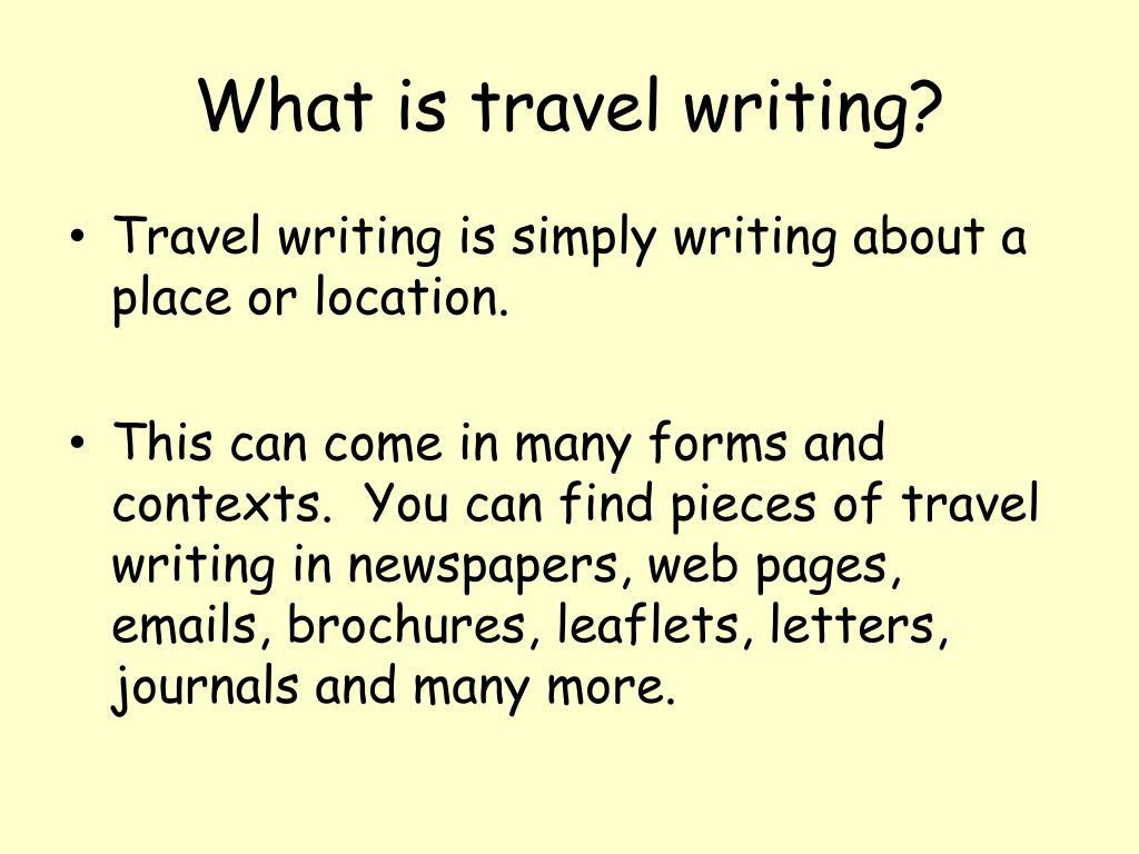 PPT What Is Travel Writing PowerPoint Presentation Free Download 