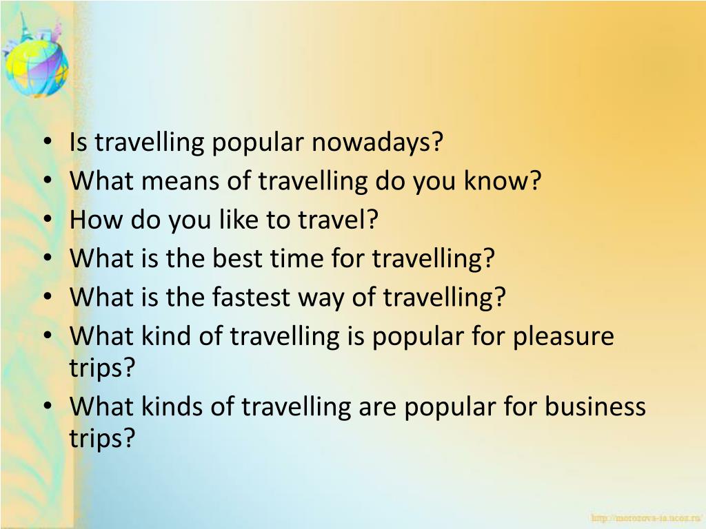 The traveling kind. Топик travelling. What means of travelling do you know?. Time travelling топик. Задания по теме travelling.