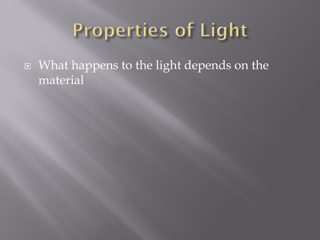 PPT - Properties of Light PowerPoint Presentation, free download -  ID:2484083