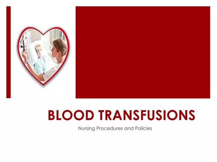 ppt-blood-transfusions-powerpoint-presentation-free-download-id-2484706