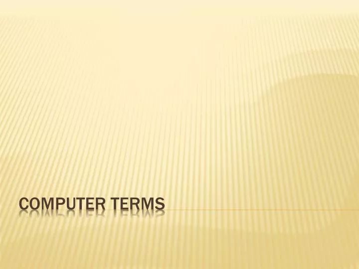 PPT - Computer Terms PowerPoint Presentation, free download - ID:2484853