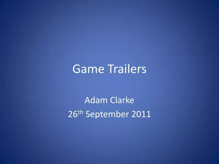 PPT Game Trailers PowerPoint Presentation, free download ID2485739