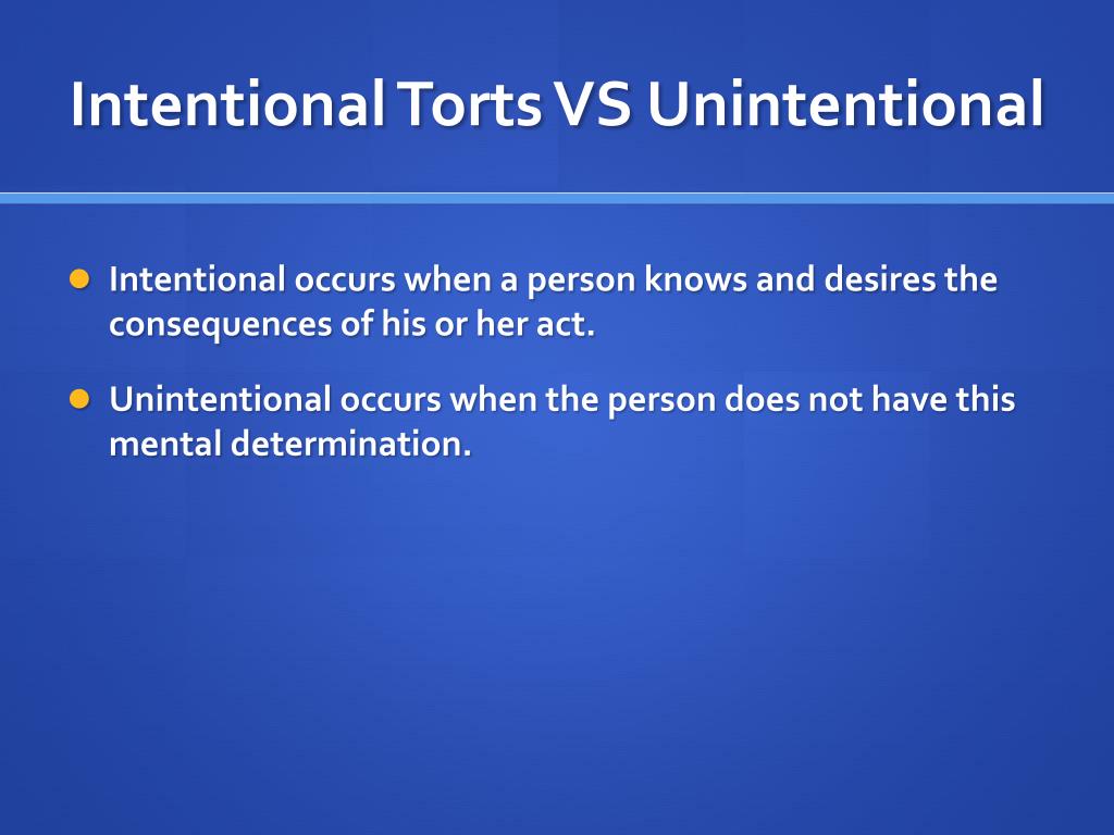 how is an intentional tort different from an unintentional tort
