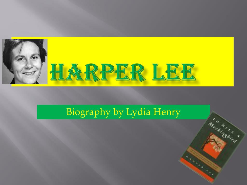 PPT - Harper Lee PowerPoint Presentation, free download - ID:2488521