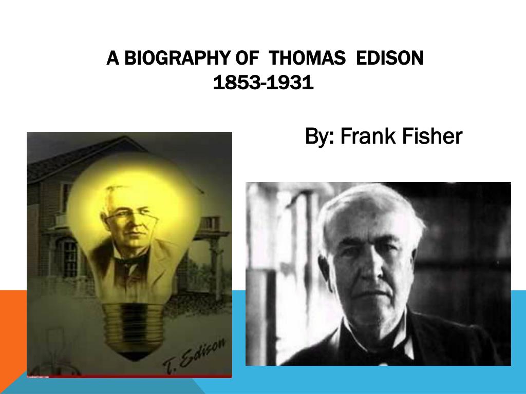 the biography of thomas edison