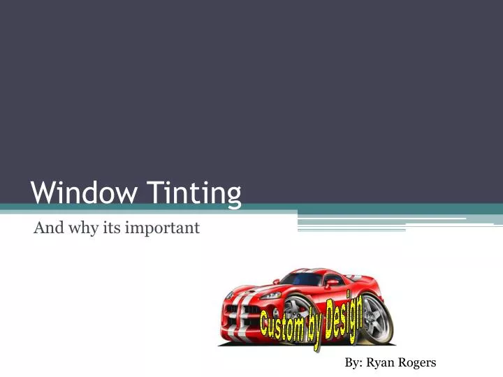window tinting n.