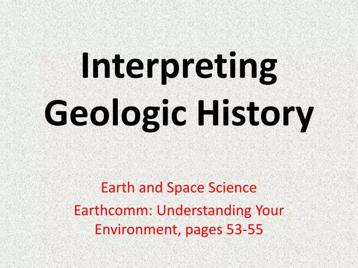 interpreting geologic history n.