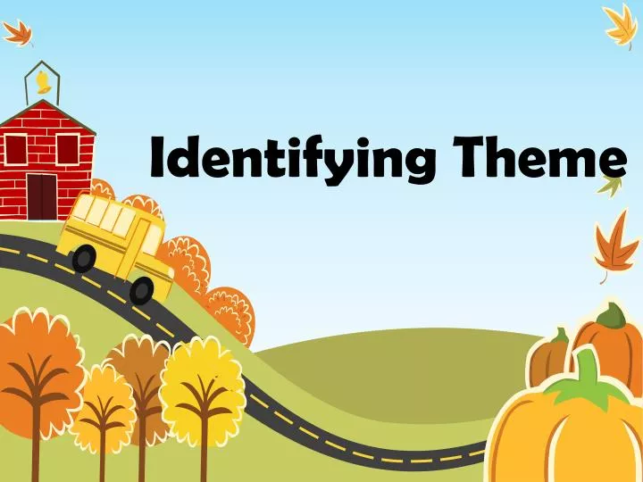 identifying theme ppt