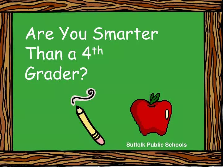 ppt-are-you-smarter-than-a-4-th-grader-powerpoint-presentation-free