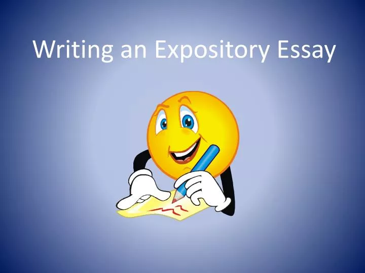 PPT - Writing an Expository Essay PowerPoint Presentation, free download - ID:2494557
