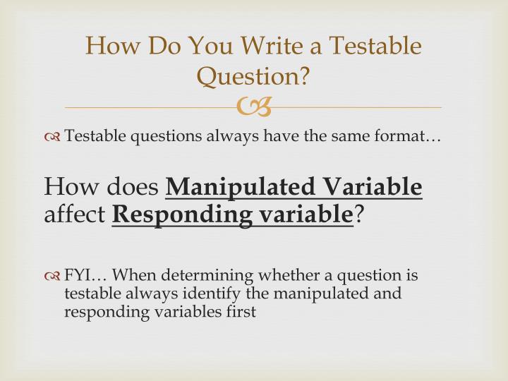 ppt how to write testable questions powerpoint presentation id testable question format