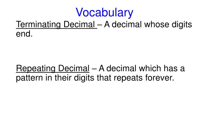 Terminating Decimal A Decimal Whose Digits End Terminating Decimal A Decimal Whose Digits End