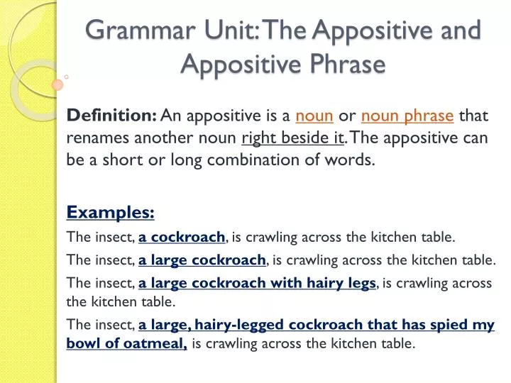 ppt-grammar-unit-the-appositive-and-appositive-phrase-powerpoint-presentation-id-2496817