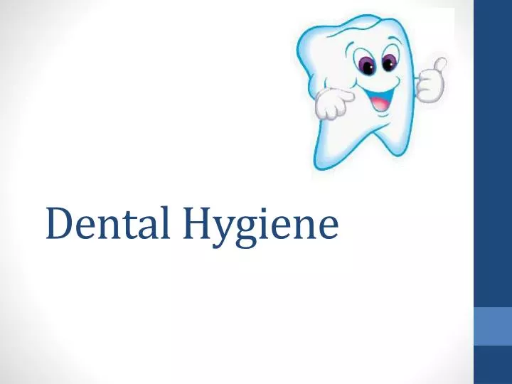 dental hygiene n.