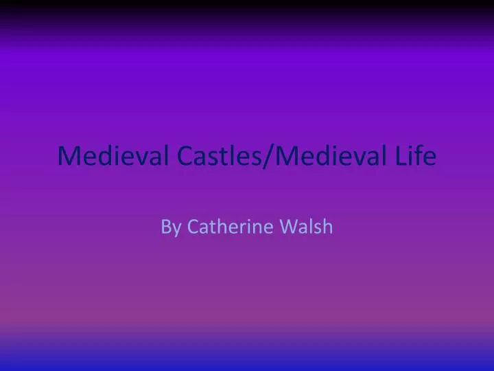 medieval castles medieval life n.