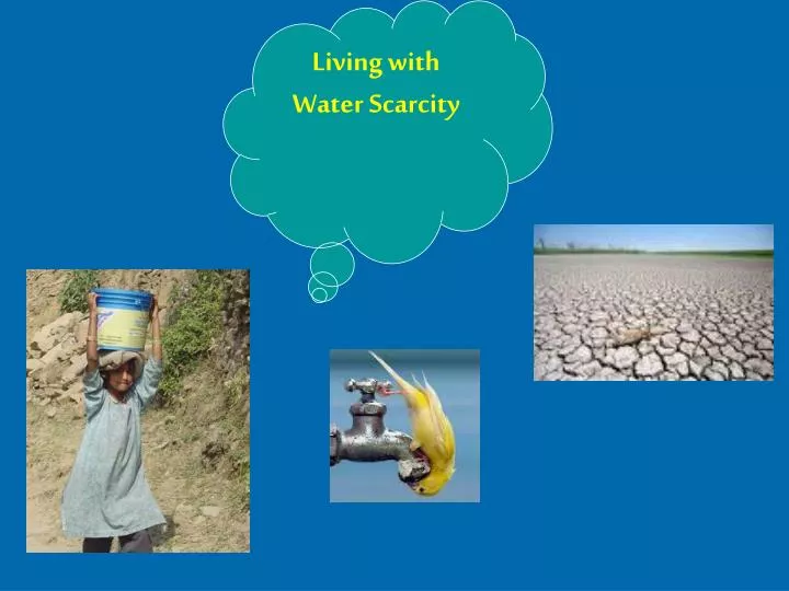 PPT - Living with Water Scarcity PowerPoint Presentation, free download