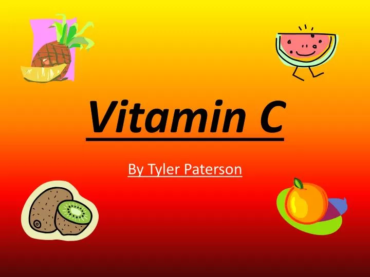 PPT - Vitamin C PowerPoint Presentation, free download - ID:2499838