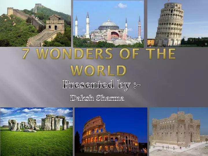 powerpoint presentation 7 wonders of the world