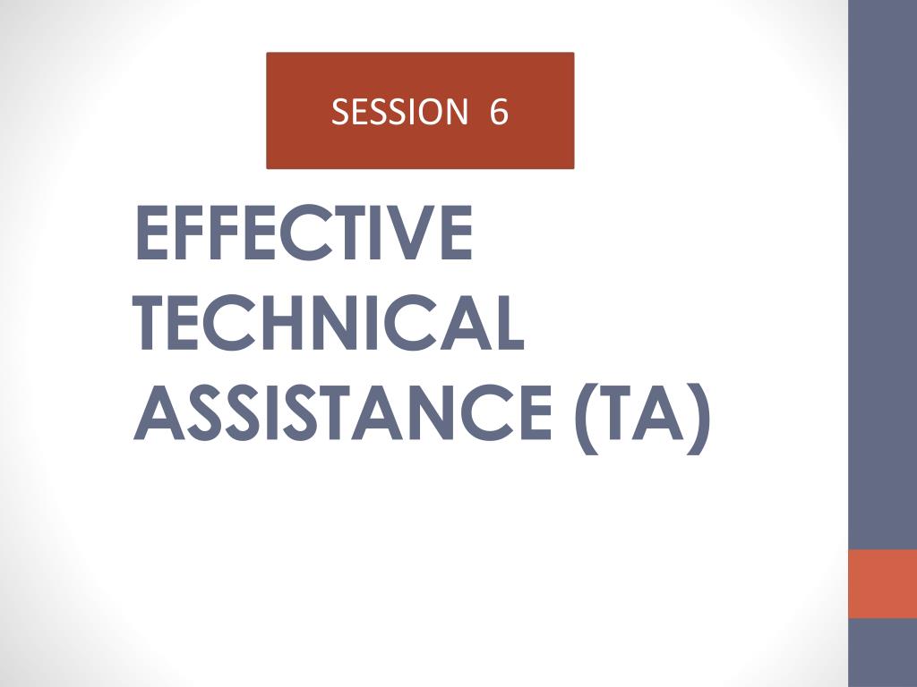 PPT - EFFECTIVE TECHNICAL ASSISTANCE (TA) PowerPoint Presentation, Free ...