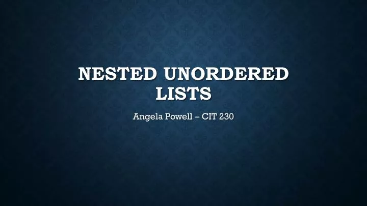Ppt Nested Unordered Lists Powerpoint Presentation Free Download Ppt Nested Unordered Lists Powerpoint Presentation Free Download