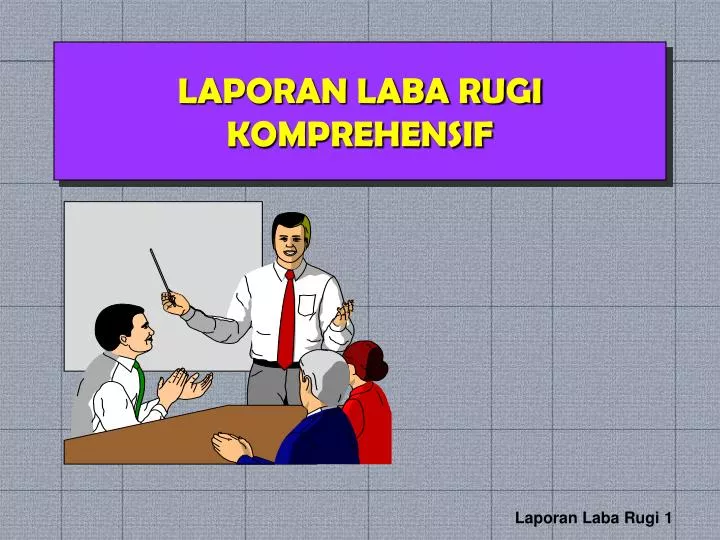 Ppt Laporan Laba Rugi Komprehensif Powerpoint Presentation Free Download Id 2503377