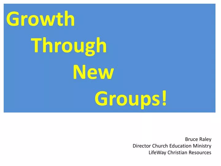 PPT Growth Through New Groups ! PowerPoint Presentation, free