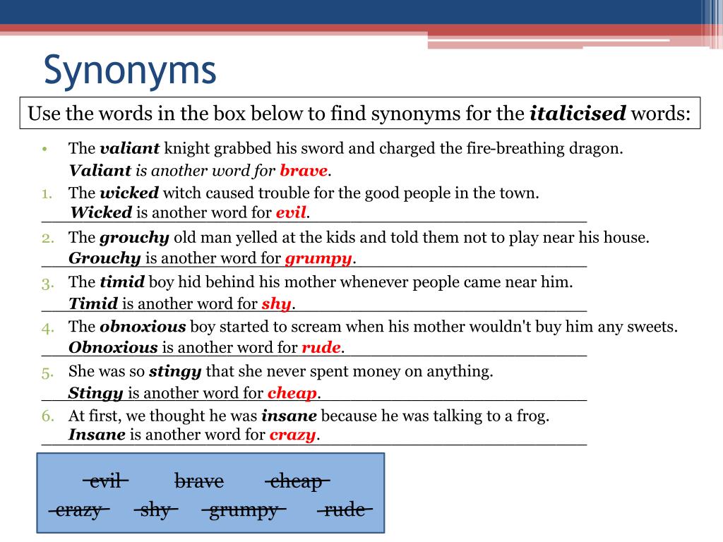 Use The Words in The Box To Find Synonyms For The Italicized Words: Evil  Crazy Smart Shy Brave Grumpy Careful Rude Powerful Cheap