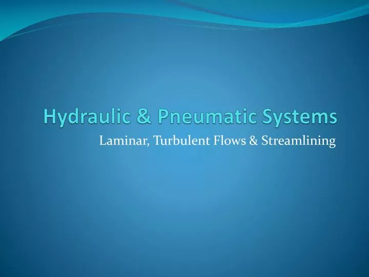 PPT Hydraulic & Pneumatic Systems PowerPoint Presentation, free