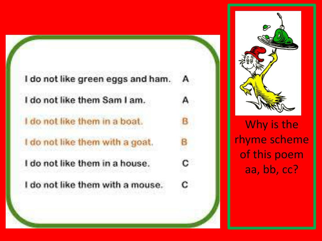 PPT Rhyme Scheme the pattern of rhymes used in a poem, usually