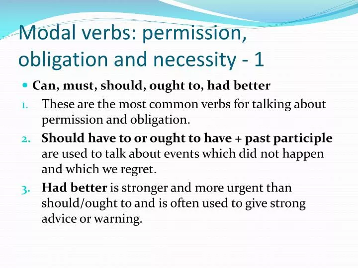 PPT - Modal verbs : permission , obligation and necessity - 1 PowerPoint Presentation - ID:2507739
