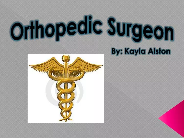 PPT - Orthopedic Surgeon PowerPoint Presentation, free ...