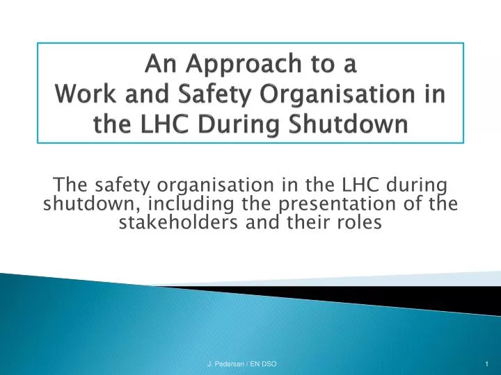 an approach to a work and safety organisation in the lhc during shutdown n.