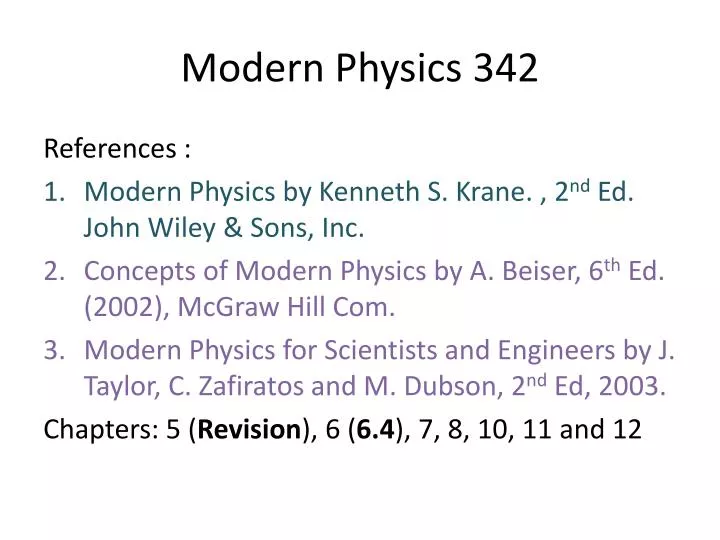PPT - Modern Physics 342 PowerPoint Presentation, free download ...