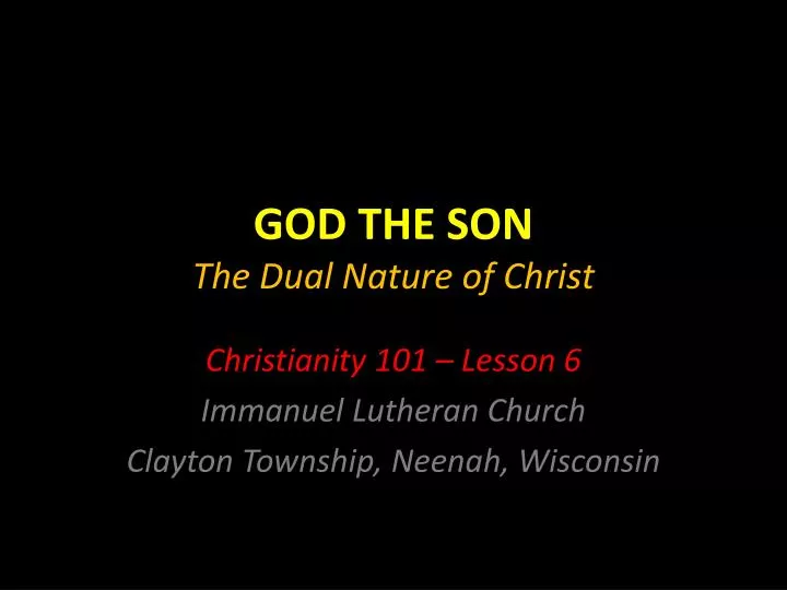 PPT GOD THE SON Nature of Christ PowerPoint Presentation, free download ID:2510535