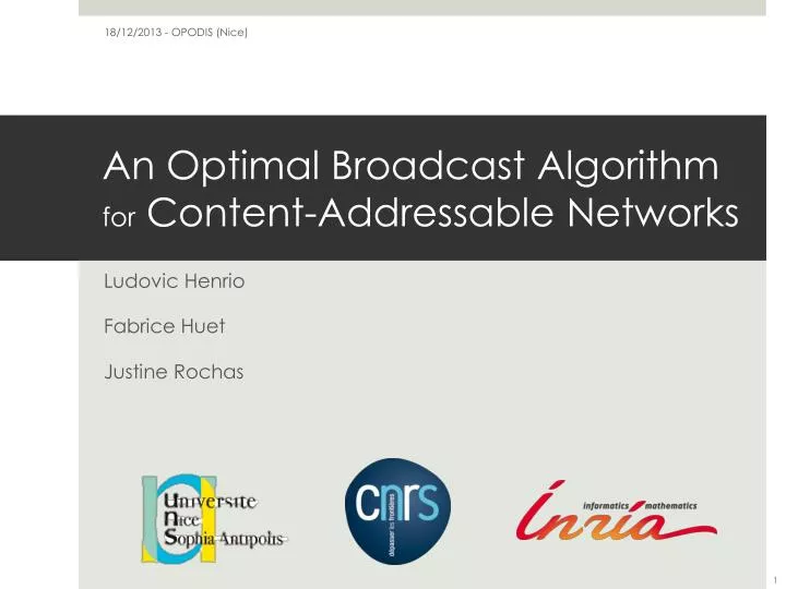 PPT - An Optimal Broadcast Algorithm for Content- Addressable Networks ...