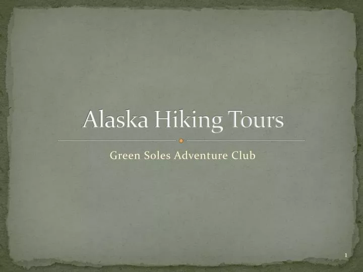 alaska hiking tours n.