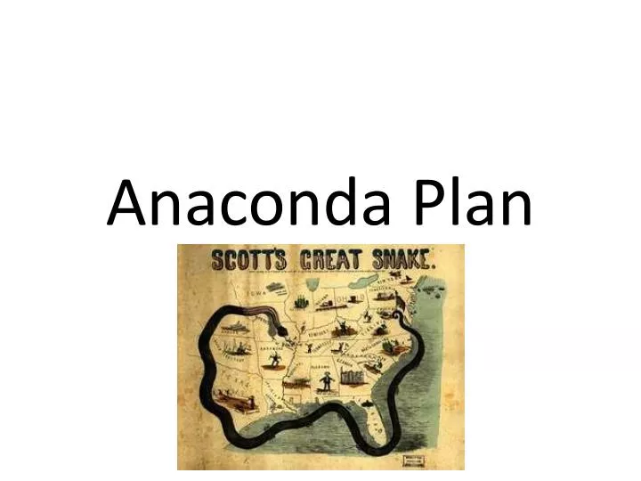 anaconda plan simple definition anaconda plan simple definition