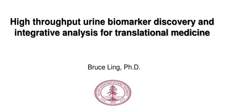 high throughput urine biomarker discovery and integrative analysis for translational medicine n.
