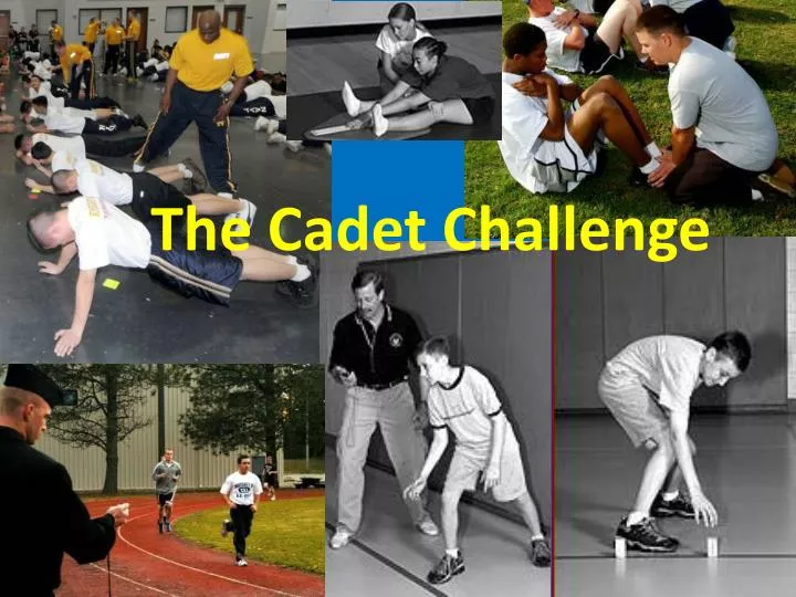 PPT The Cadet Challenge PowerPoint Presentation Free Download ID PPT The Cadet Challenge PowerPoint Presentation Free Download ID