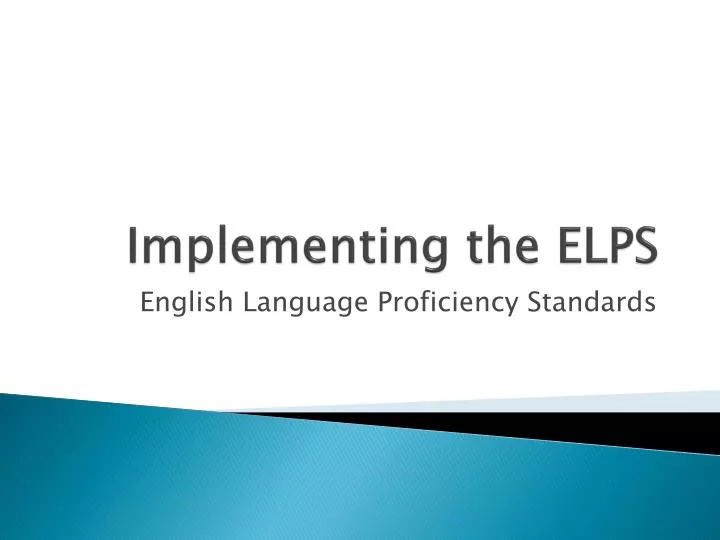 PPT Implementing The ELPS PowerPoint Presentation ID 2518037