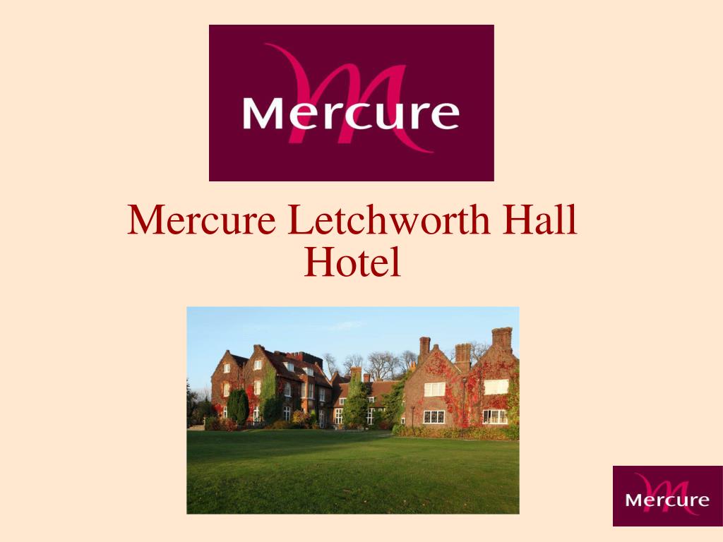 PPT - Mercure Letchworth Hall Hotel PowerPoint Presentation, free ...