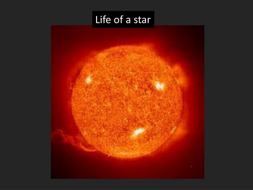 PPT - Birth , Life and Death of a Star PowerPoint Presentation, free ...