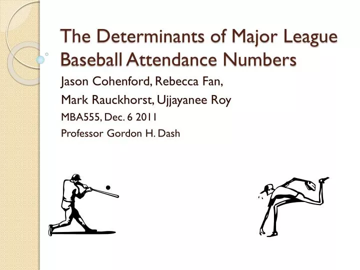 PPT The Determinants of Major League Baseball Attendance Numbers