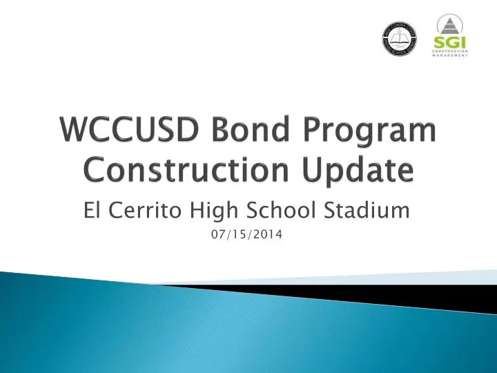 PPT WCCUSD Bond Program Construction Update PowerPoint Presentation
