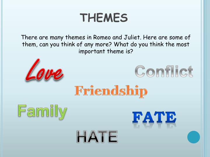 what are the main themes in romeo and juliet