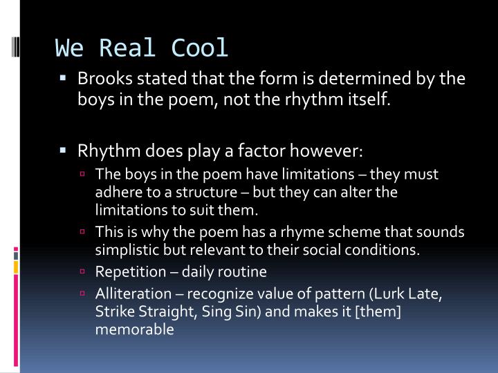 PPT - “We Real Cool” By Gwendolyn Brooks PowerPoint Presentation - ID