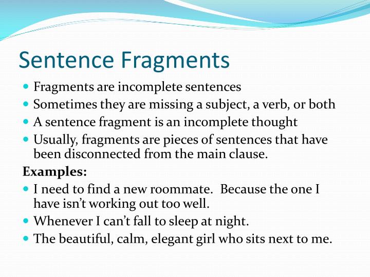 a fragment sentence a fragment sentence