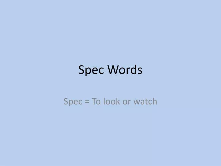 PPT Spec Words PowerPoint Presentation Free Download ID 2524994 ppt-spec-words-powerpoint-presentation-free-download-id-2524994