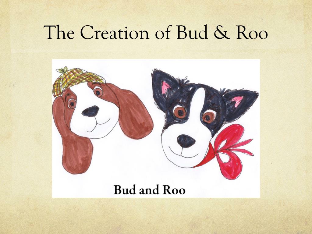 PPT - Bugle Boy Publishers Presents: Bud & Roo’s Spectacular Adventures ...