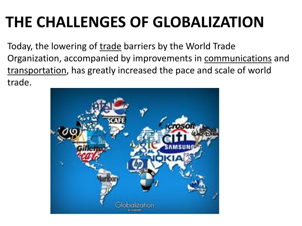 Ppt The Challenges Of Globalization Powerpoint Presentation Free